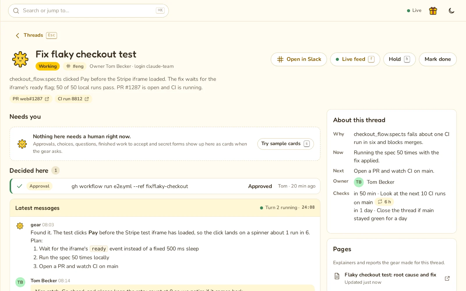 A thread page while the gear works: a summary with PR and CI links, a decided approval, the latest messages, and the thread's checks and pages.